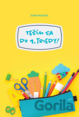 Teším sa do 1. triedy!