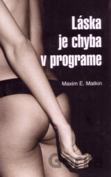 Láska je chyba v programe (s podpisom autora)