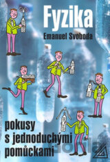 Fyzika - pokusy s jednoduchými pomůckami