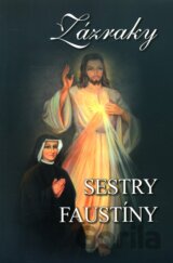Zázraky sestry Faustíny