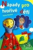 Nápady pro tvořivé děti