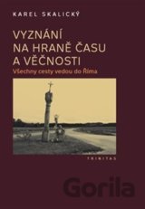 Vyznání na hraně času a věčnosti