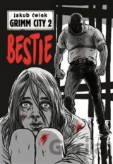 Grimm City: Bestie
