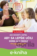 Ako hovoriť s deťmi, aby sa lepšie učili