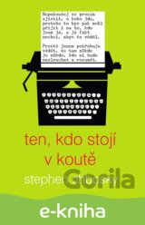 Ten, kdo stojí v koutě