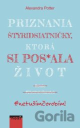 Priznania štyridsiatničky, ktorá si pos*ala život