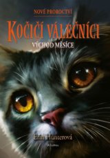 Kočičí válečníci - Nové proroctví: Východ měsíce