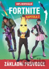 Fortnite Battle Royale: Kapitola 2 - 100% neoficiální průvodce