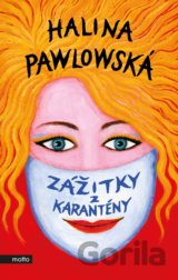 Zážitky z karantény