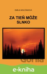 Za tieň môže slnko