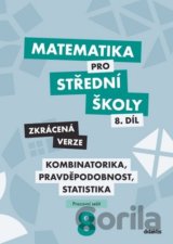 Matematika pro střední školy 8.díl Zkrácená verze