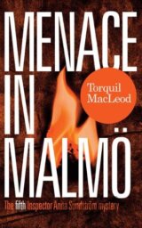 Menace in Malmö