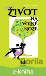 Bláznivý život na volné noze