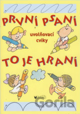 První psaní to je hraní