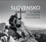 Slovensko v duši českého poutníka
