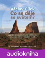 Co se děje se světem?