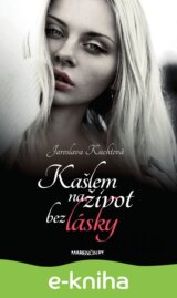 Kašlem na život bez lásky