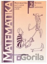 Matematika pre 1. ročník gymnázií a SOŠ: Zošit 2