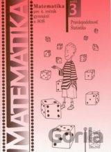 Matematika pre 4. ročník gymnázií a SOŠ: Zošit 3
