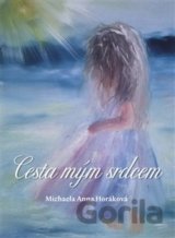Cesta mým srdcem