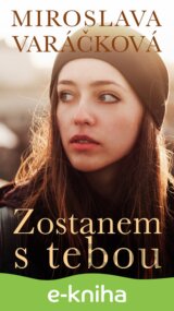 Zostanem s tebou