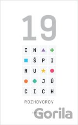 19 Inšpirujúcich rozhovorov