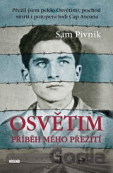 Osvětim - Příběh mého přežití