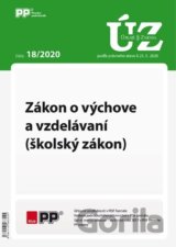 Úplné znenia zákonov 18/2020 Zákon o výchove a vzdelávaní  (školský zákon)