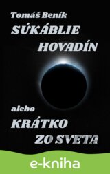 Súkáblie hovadín alebo Krátko zo světa
