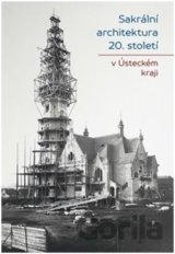 Sakrální architektura 20. století v Ústeckém kraji