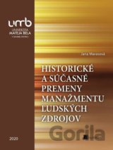 Historické a súčasné premeny manažmentu ľudských zdrojov