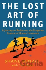 The Lost Art of Running