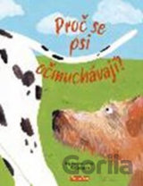 Proč se psi očmuchávají?