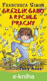 Grázlik Gabo a rýchle prachy