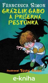 Grázlik Gabo a príšerná pestúnka