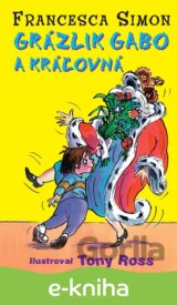 Grázlik Gabo a kráľovná