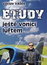 Etudy ještě vonící luftem