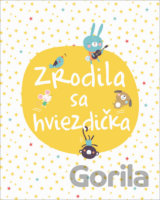 Zrodila sa hviezdička