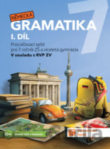 Německá gramatika 7 pro ZŠ – 1. díl - procvičovací sešit