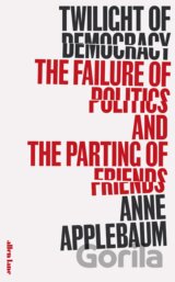 Twilight of Democracy