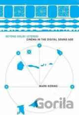 Beyond Dolby (Stereo): Cinema in the Digital Sound Age