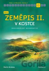 Nový zeměpis v kostce pro SŠ II.