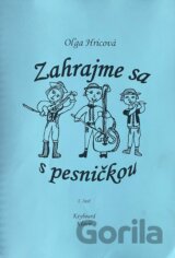 Zahrajme sa s pesničkou 1. časť