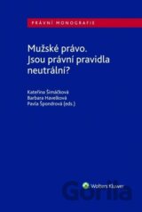 Mužské právo. Jsou právní pravidla neutrální?