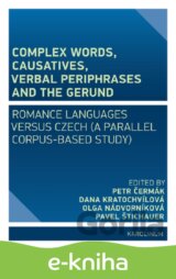 Complex Words, Causatives, Verbal Periphrases and the Gerund