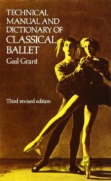 Technical Manual and Dictionary of Classical Ballet