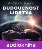 Budoucnost lidstva: Náš úděl mezi hvězdami