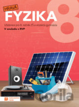 Hravá fyzika 8 - učebnice - nová řada