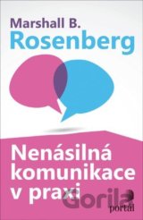 Nenásilná komunikace v praxi