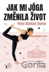 Jak mi jóga změnila život